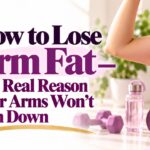 How to Lose Arm Fat — The Real Reason Your Arms Won't Slim Down