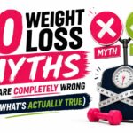 10 Weight Loss Myths That Are Completely Wrong