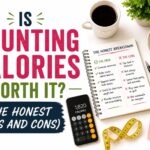 Is Counting Calories Worth It