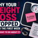 Why Your Weight Loss Stopped After the First Week
