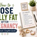 How to Lose Belly Fat After Pregnancy