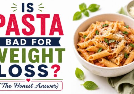 Is Pasta Bad for Weight Loss