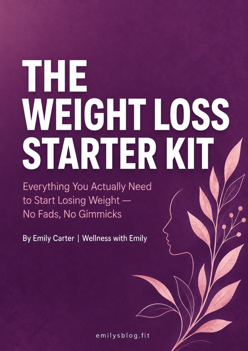The Weight Loss Starter Kit — Free Ebook by Emily Carter