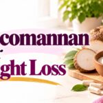 Glucomannan for Weight Loss