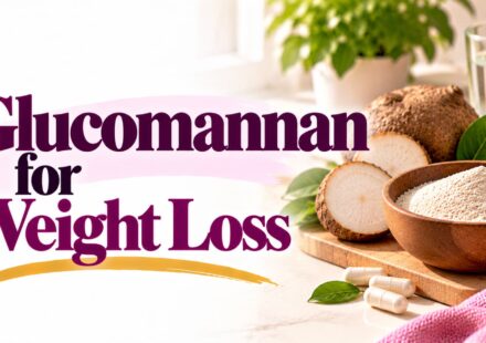 Glucomannan for Weight Loss
