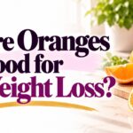 Are Oranges Good for Weight Loss?