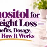 Inositol for Weight Loss — Benefits, Dosage, and How It Works
